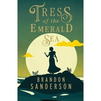 Brandon Sanderson: Tress of the Emerald Sea: A Cosmere Novel (Hardcover)