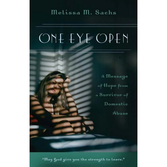 One Eye Open (Paperback) by Melissa M Sachs