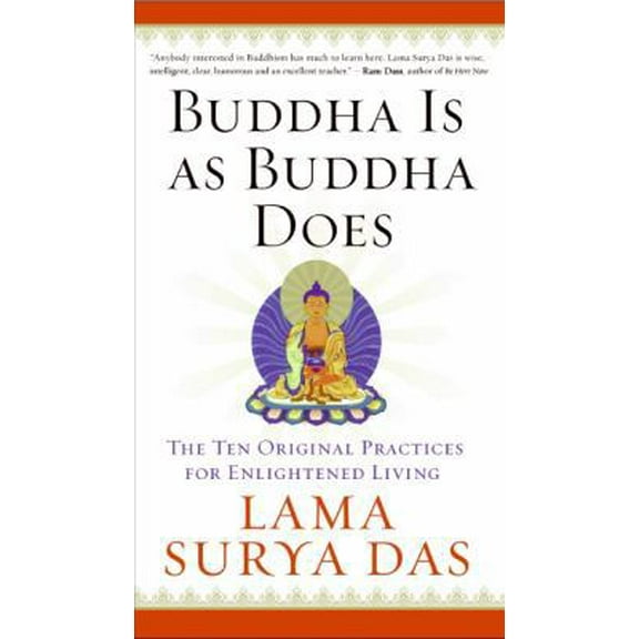 Pre-Owned Buddha Is as Buddha Does: The Ten Original Practices for Enlightened Living (Paperback) 0060859539 9780060859534