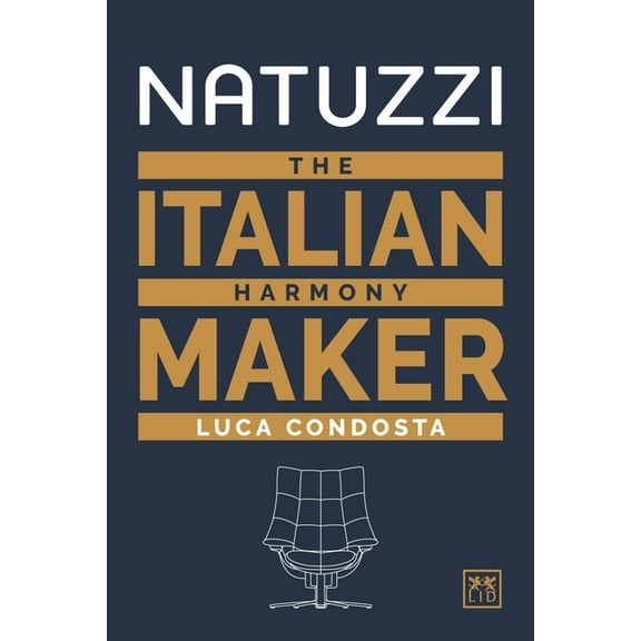 Natuzzi : The Italian Harmony Maker  (Hardcover)