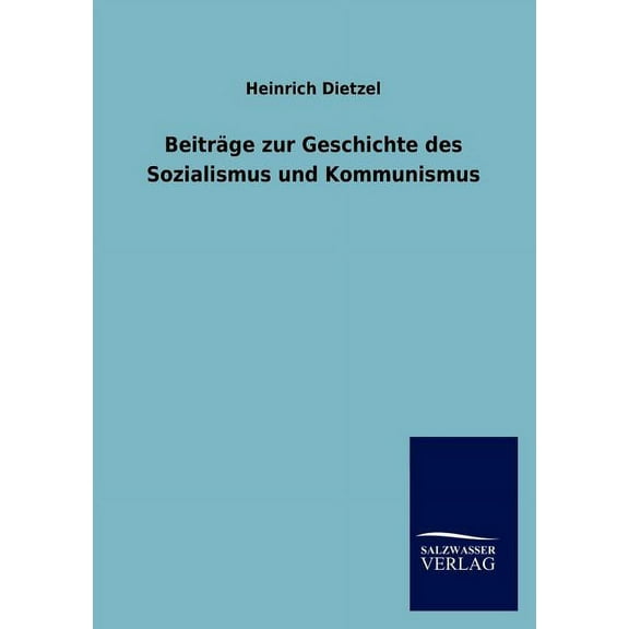 Beiträge zur Geschichte des Sozialismus und Kommunismus (Paperback)