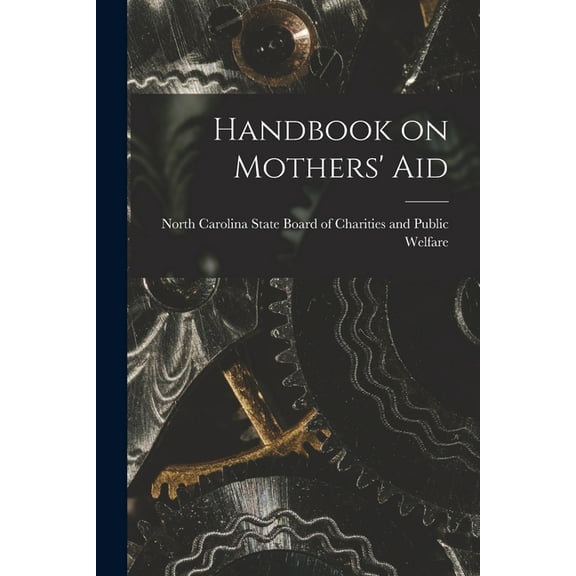 Handbook on Mothers' Aid, (Paperback)