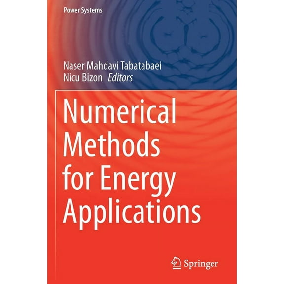 Power Systems Numerical Methods for Energy Applications, (Paperback)
