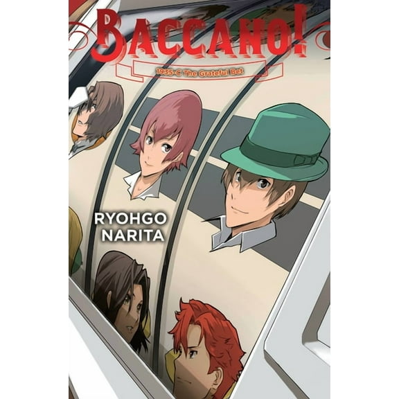 Baccano!: Baccano!, Vol. 21 (light novel) : 1935-C The Grateful Bet (Series #105) (Hardcover)