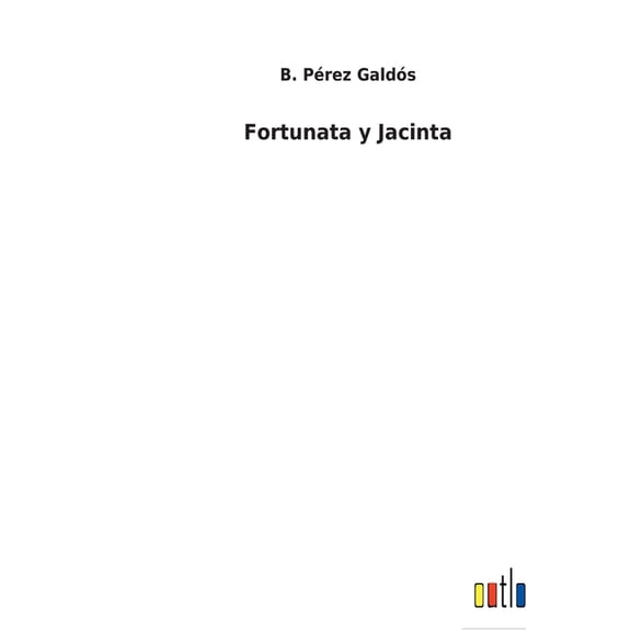 Fortunata y Jacinta, (Paperback)