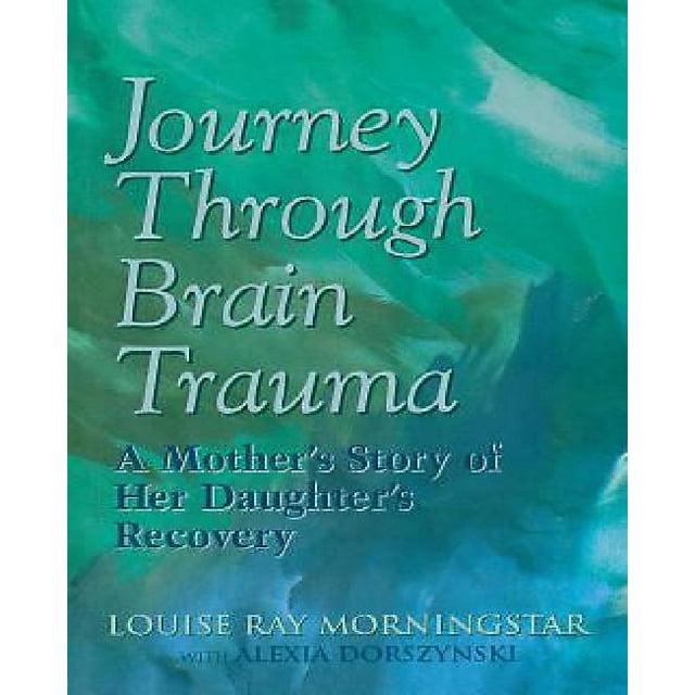 Journey through Brain Trauma : l'Histoire d'Une Mère de la Récupération de Sa Fille