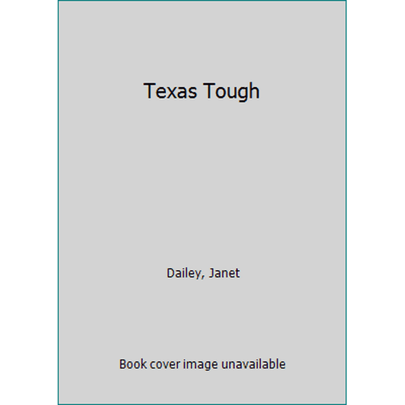 Pre-Owned Texas Tough (Unknown) 1420133764 9781420133769