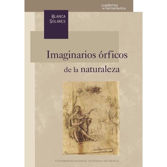 Imaginarios órficos de la naturaleza