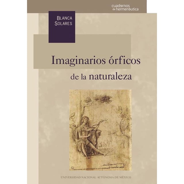 Imaginarios órficos de la naturaleza