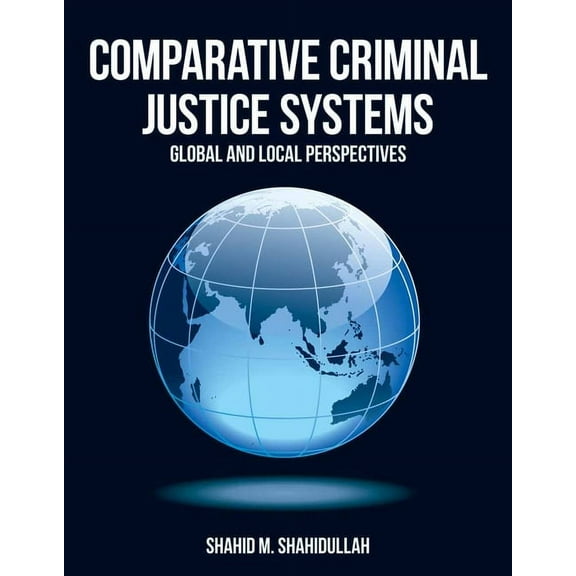 Comparative Criminal Justice Systems: ., (Paperback)