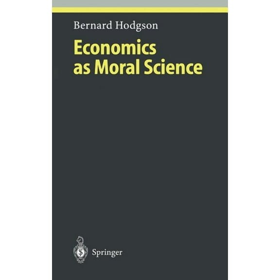Ethical Economy Economics as Moral Science, (Hardcover)