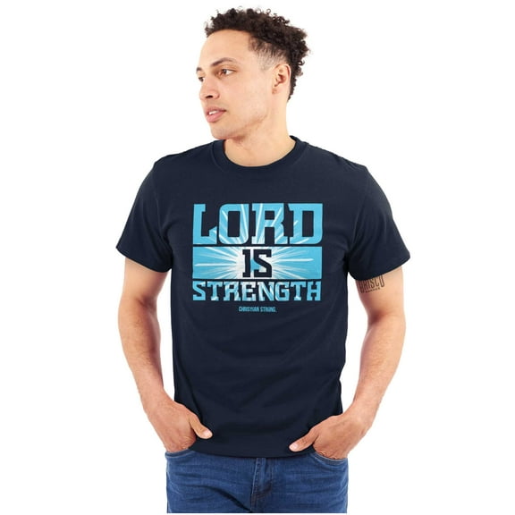 Christian Faith Lord is Strength Men's Graphic T Shirt Tees Brisco Brands S