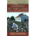 thumbnail image 1 of Chained to the Land: Voix des Plantations de Coton et de Canne (Voix Réelles, Histoire Réelle), 1 of 1