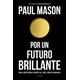 thumbnail image 1 of POR UN FUTURO BRILLANTE PAIDOS MEXICO PAUL MASON, 1 of 2