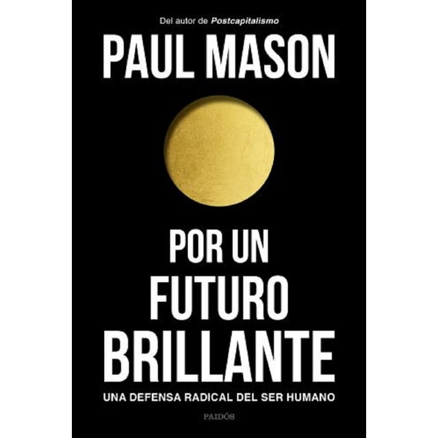 POR UN FUTURO BRILLANTE PAIDOS MEXICO PAUL MASON