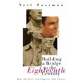 thumbnail image 1 of Pre-Owned Building a Bridge to the 18th Century: How the Past Can Improve Our Future (Hardcover) 0375401296 9780375401299, 1 of 1