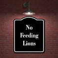 thumbnail image 2 of No Feeding Lions BLACK Aluminum Composite Sign 8.5''x10'', 2 of 9
