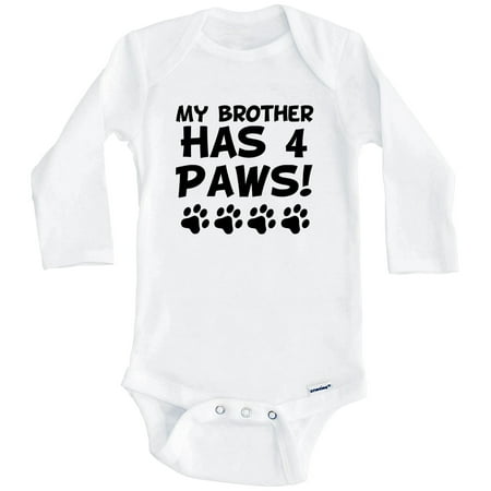 

My Brother Has 4 Paws Funny Dog One Piece Baby Bodysuit (Long Sleeve) 6-9 Months White