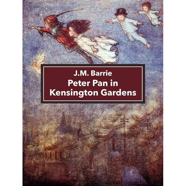 Peter Pan in Kensington Gardens eBook