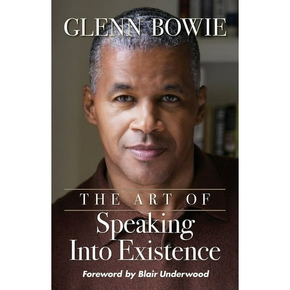 The Art of Speaking Into Existence, (Paperback)