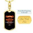 thumbnail image 3 of Adoptive Mother Crazy Enough Mom Stainless Steel or 18k Gold Premium Swivel Dog Tag Keychain, 3 of 8