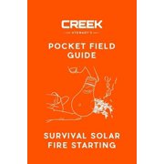Pocket Field Guide: Survival Solar Fire Starting (Paperback)