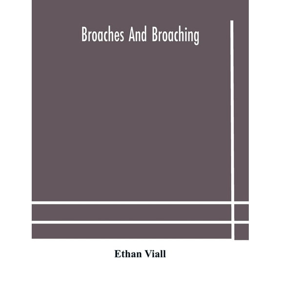 Broaches And Broaching, (Paperback)