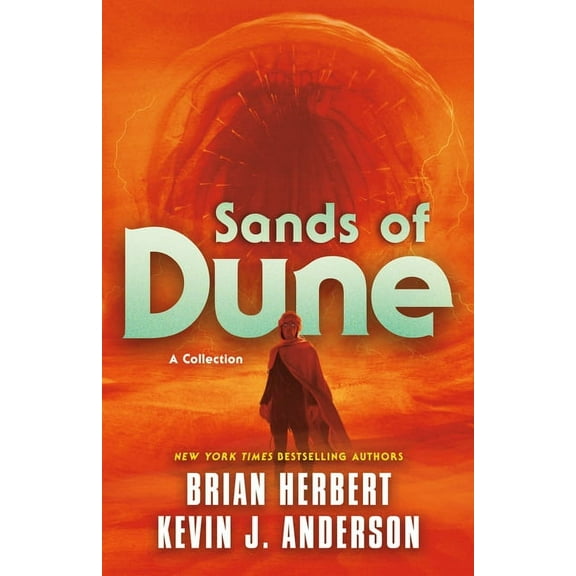 Dune Sands of Dune: Novellas from the Worlds of Dune, Book 11, (Paperback)