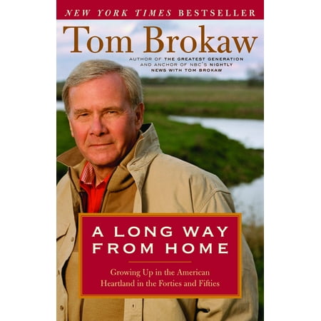 A Long Way from Home : Growing Up in the American Heartland in the Forties and Fifties