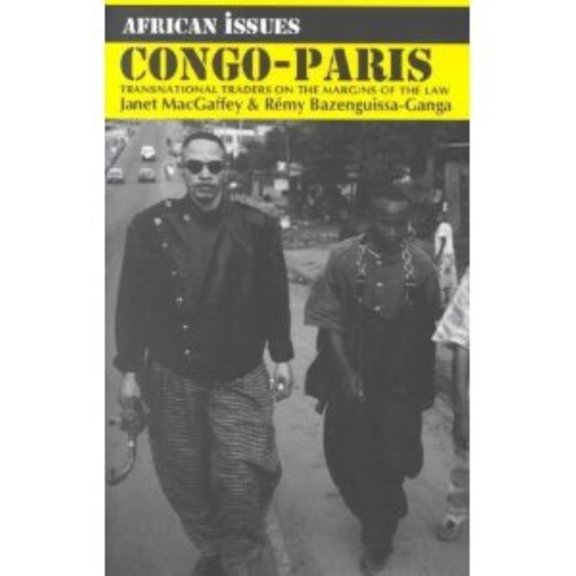 Pre-Owned Congo-Paris: Transnational Traders on the Margins of the Law (Paperback) 0253214025 9780253214027