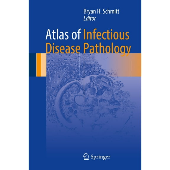 Atlas of Anatomic Pathology Atlas of Infectious Disease Pathology, (Hardcover)