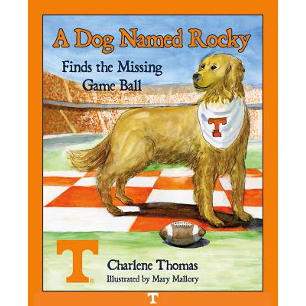A Dog Named Rocky Finds the Missing Game Ball (Hardcover)