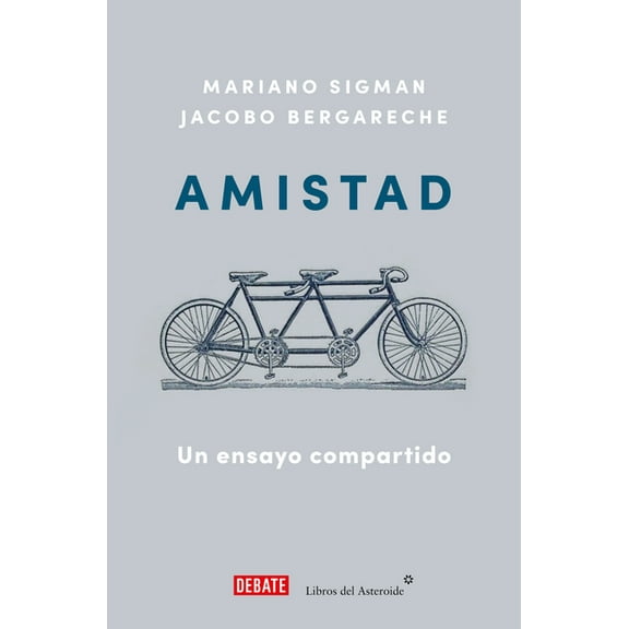 Amistad: Un Ensayo Compartido / Friendship: A Shared Essay, (Paperback)
