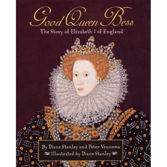 Pre-Owned Good Queen Bess : The Story of Elizabeth I of England (Hardcover) 9780688179618