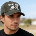 thumbnail image 6 of RICHMJ "Still Not Dead Hard To Kill" Printed Baseball Hat,Adjustable Classic Low Hat ,Unconstructed Printing ,Men Women ,Soft-top Solid Color Baseball Cap Curved Hat Spring And Summer Sun Ha(E), 6 of 6