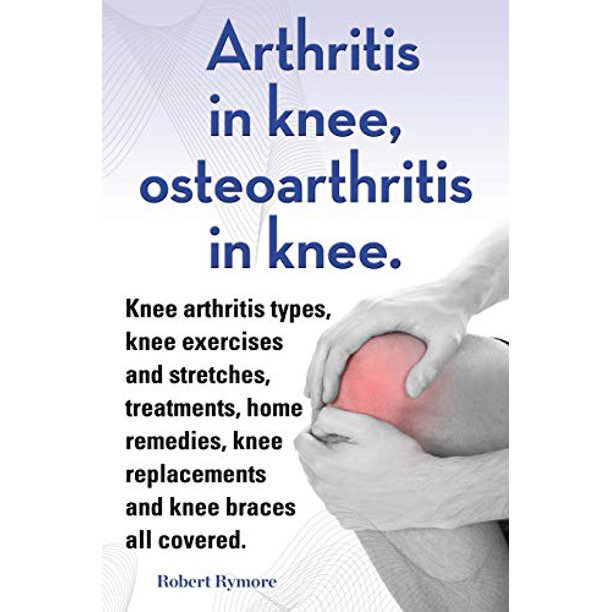 Arthritis in knee, osteoarthritis in knee. Knee arthritis types, knee