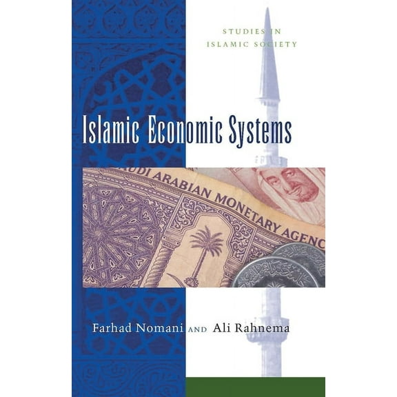 Studies in Islamic Society Islamic Economic Systems, (Paperback)
