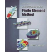 A First Course in the Finite Element Method [Hardcover - Used]