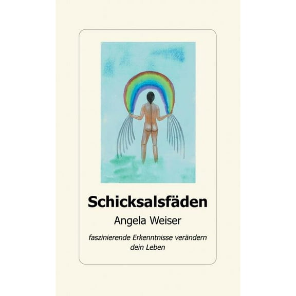Schicksalsfäden : Faszinierende Erkenntnisse verändern dein Leben (Paperback)