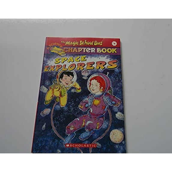 Pre-Owned Space Explorers (The Magic School Bus Chapter Book, No. 4) (Paperback) 0439114934 9780439114936