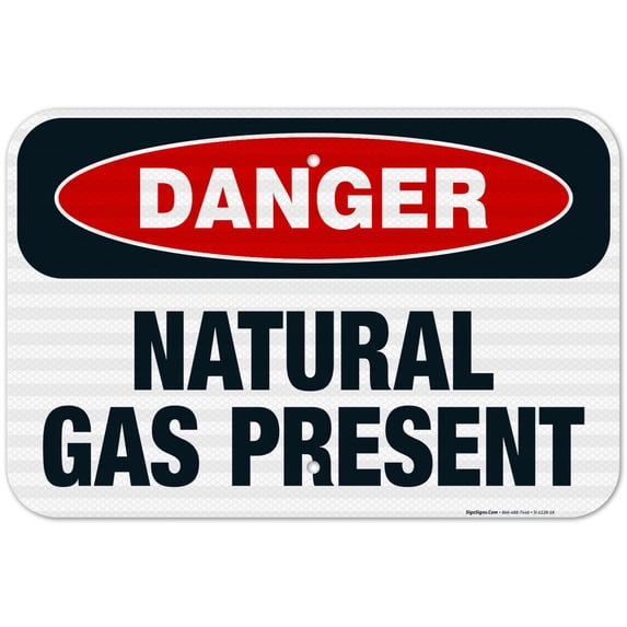Danger Natural Gas Present Sign, OSHA Danger Sign, 12x18 Reflective Aluminum EGP