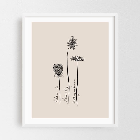 There is Beauty Everywhere - Illustration Line Art Floral Quote Minimalist Botanical Nature Modern Art White Framed Wall Art Print 11 x 14 inches