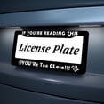 thumbnail image 5 of 2PC If You're Reading This,You're Too Close!! License Plate Prame Aluminum Rust-Proof Auto Parts License Plate Decorative Screws Fit Standard 2 Holes  U.S. License Plate, 2.2x 6.3 Inch, 5 of 7