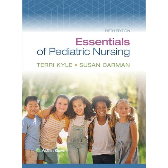 Pre-Owned Essentials of Pediatric Nursing, 9781975236144, 1975236149, Paperback, Fifth, North American edition