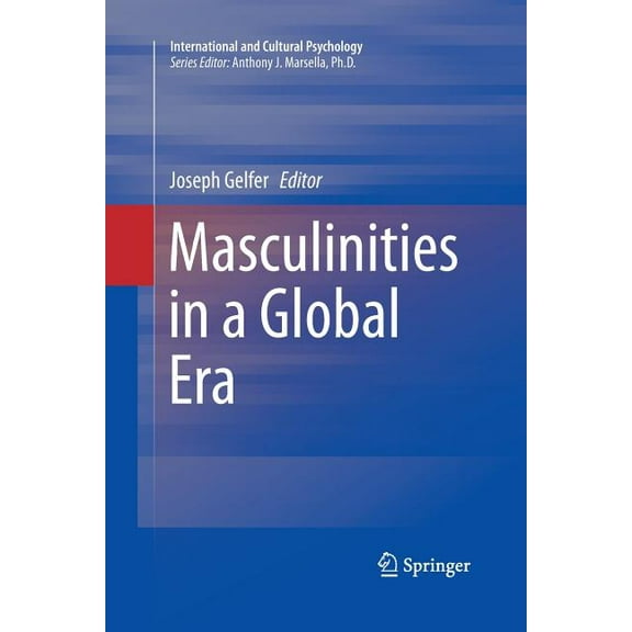 International and Cultural Psychology Masculinities in a Global Era, Book 4, (Paperback)