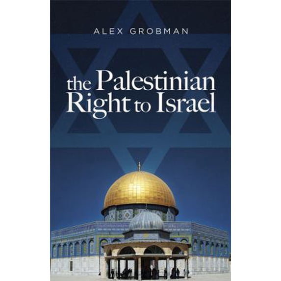 Pre-Owned The Palestinian Right to Israel (Hardcover) 160725588X 9781607255888