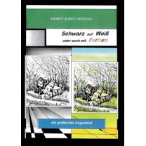 Schwarz auf Weiß oder auch mit Farben (Paperback)