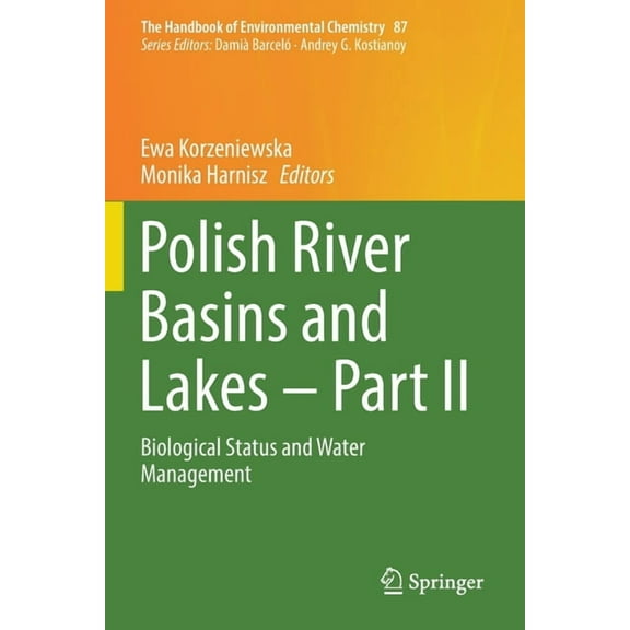 Handbook of Environmental Chemistry Polish River Basins and Lakes - Part II: Biological Status and Water Management, Book 87, (Paperback)