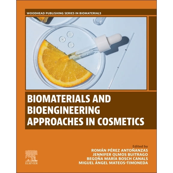Woodhead Publishing Biomaterials Biomaterials and Bioengineering Approaches in Cosmetics, (Paperback)