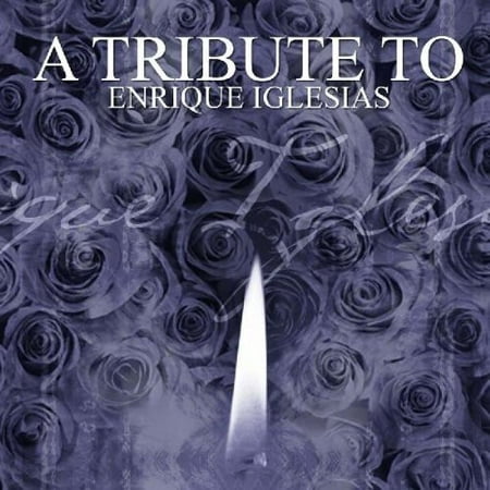 A Tribute To Enrique Iglesias
